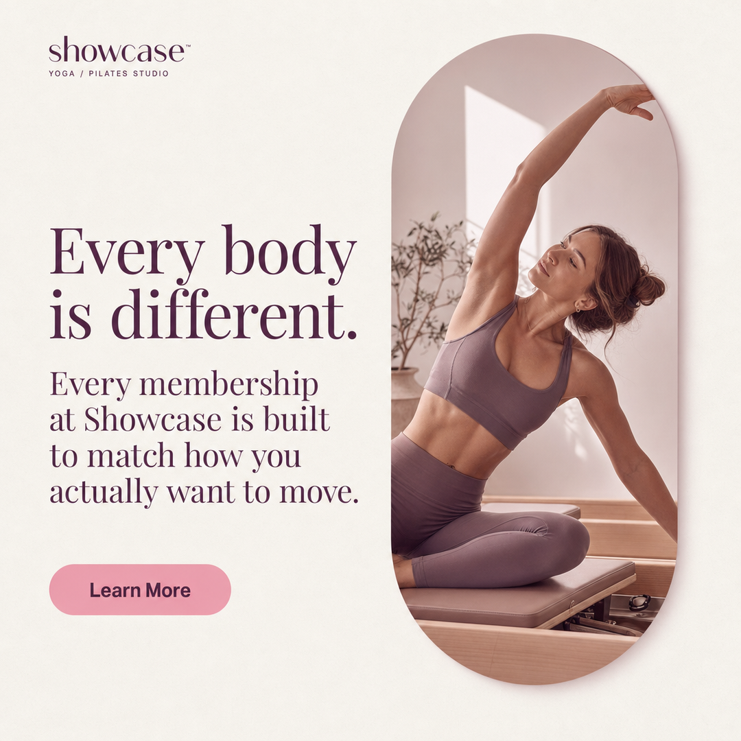 Yoga / Pilates Studio social media post example generated with Draftovo — Every body is different. Every membership at Showcase is built to match how you actually want to move.